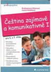 Čeština zajímavě a komunikativně I