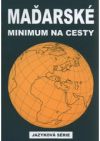 Maďarské minimum na cesty