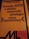 Armády NATO v období americké strategie "přímé konfrontace"