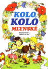 Kolo, kolo mlynské