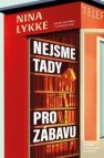 Nejsme tady pro zábavu