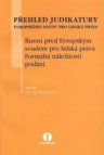 Přehled judikatury Evropského soudu pro lidská práva