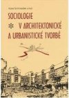 Sociologie v architektonické a urbanistické tvorbě