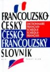 Francouzsko-český, česko-francouzský slovník =