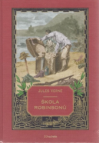 Kolekce knih Jules Verne - č. 27 Škola Robinsonů