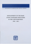 Development of the basic living standard indicators in the Czech Republic 1993-2011