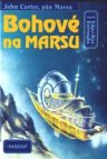 Bohové na Marsu