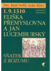 1.9.1310 - Eliška Přemyslovna a Jan Lucemburský