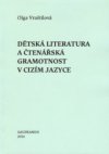 Dětská literatura a čtenářská gramotnost v cizím jazyce