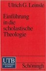 Einführung in die scholastische Theologie