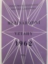 Mezinárodní vztahy 1962