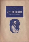 Alexander von Humboldt a jeho světový názor přírodovědný