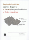 Regionální politika, územní disparity a dopady hospodářské krize v České republice