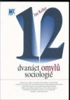 Dvanáct omylů sociologie