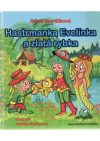 Hastrmanka Evelínka a zlatá rybka