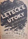 Letecké útoky ve dne i v noci