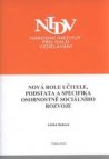 Nová role učitele, podstata a specifika osobnostně sociálního rozvoje