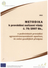 Metodika k provádění nařízení vlády č. 79/2007 Sb., o podmínkách provádění agroenvironmentálních opatření, ve znění pozdějších předpisů