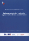 Způsoby slaďování rodinného a pracovního života zaměstnanců