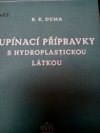 Upínací přípravky s hydroplastickou látkou