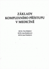 Základy komplexního přístupu v medicíně