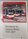 Osmdesát let vozovny Motol 1937-2017