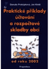 Praktické příklady účtování a rozpočtové skladby obcí od roku 2002