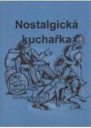 Nostalgická kuchařka a nostalgický gastronomický slovníček