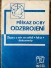 Příkaz doby - odzbrojení