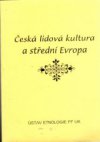 Česká lidová kultura a střední Evropa