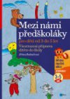 Mezi námi předškoláky 3-5 let