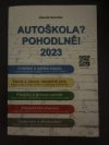 Autoškola? Pohodlně! 2023