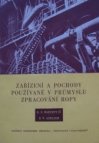 Zařízení a pochody používané v průmyslu zpracování ropy