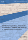 Modelové a diagnostické předpoklady stanovení vlivu proměnlivého prostředí na degradaci historického zdiva