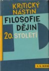 Kritický nástin filosofie dějin 20. století