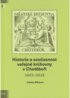 Historie a současnost veřejné knihovny v Chotěboři
