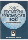 Praxe provádění přítomnosti Boží od bratra Lawrence