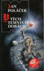 V těch temných dobách