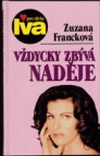 Vždycky zbývá naděje