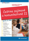 Čeština zajímavě a komunikativně