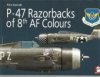 P-47 Razorbacks of 8th AF Colours