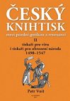 Český knihtisk mezi pozdní gotikou a renesancí
