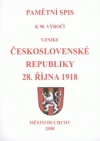 Pamětní spis k 90. výročí vzniku Československé republiky 28. října 1918