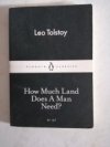 How Much Land Does A Man Need