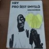 Hry pro šest smyslů