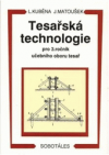 Tesařská technologie pro 3. ročník učebního oboru tesař