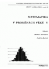 Matematika v proměnách věků V