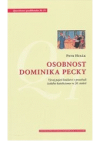 Osobnost Dominika Pecky
