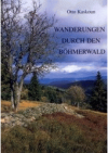 Wanderungen durch den Böhmerwald