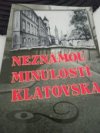 Neznámou minulostí Klatovska 